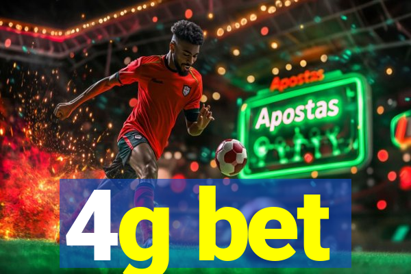 4g bet